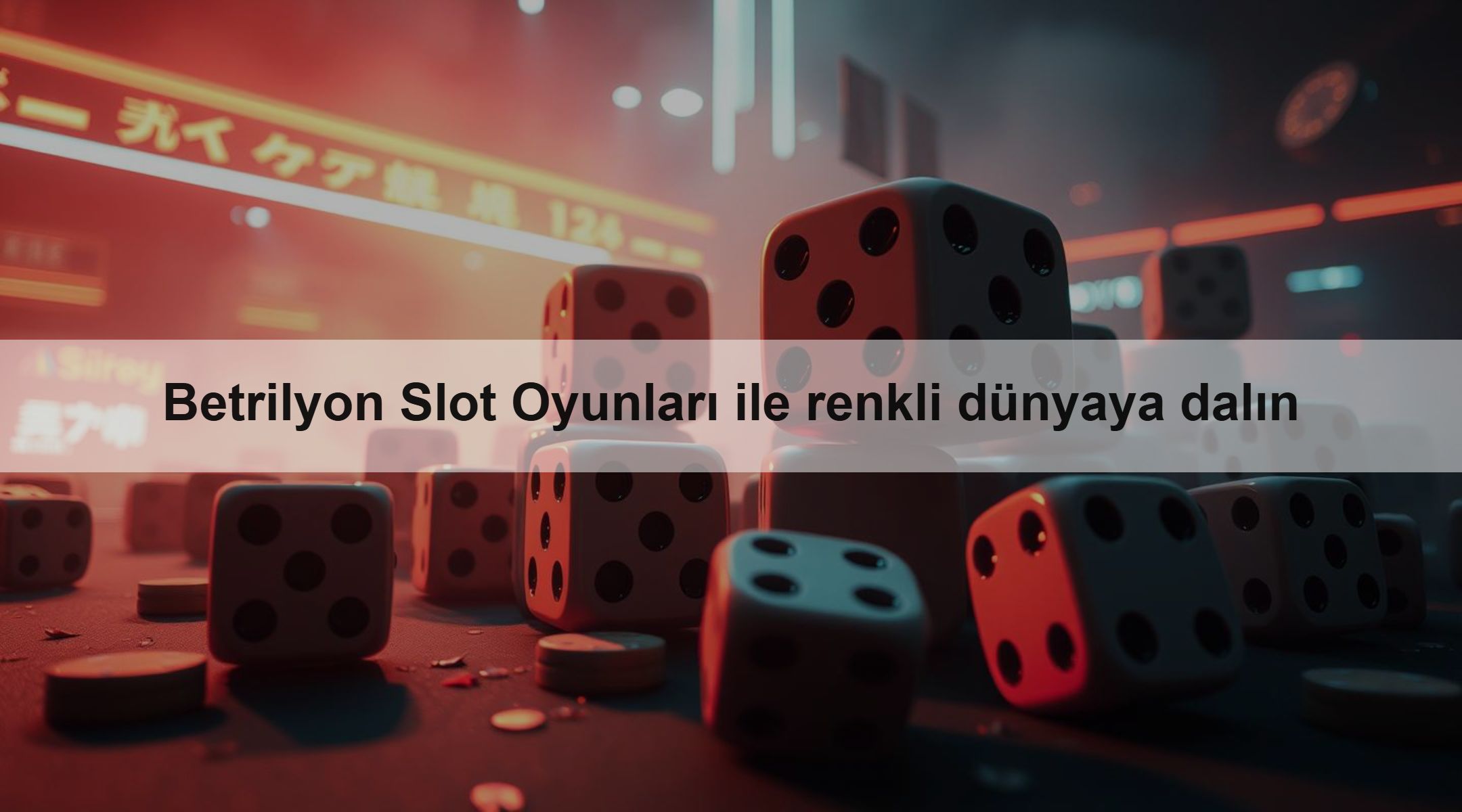 Betrilyon Slot Oyunları ile renkli dünyaya dalın