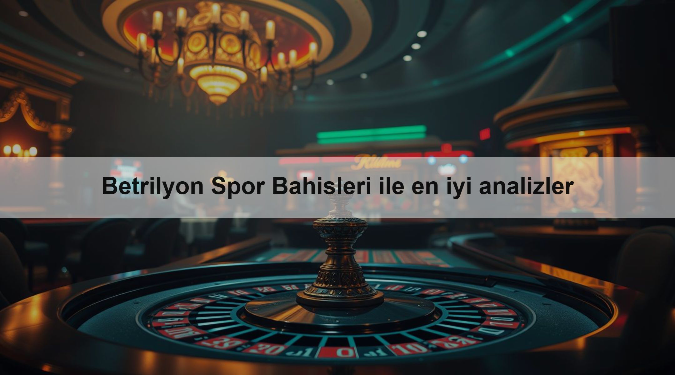 Betrilyon Spor Bahisleri ile en iyi analizler