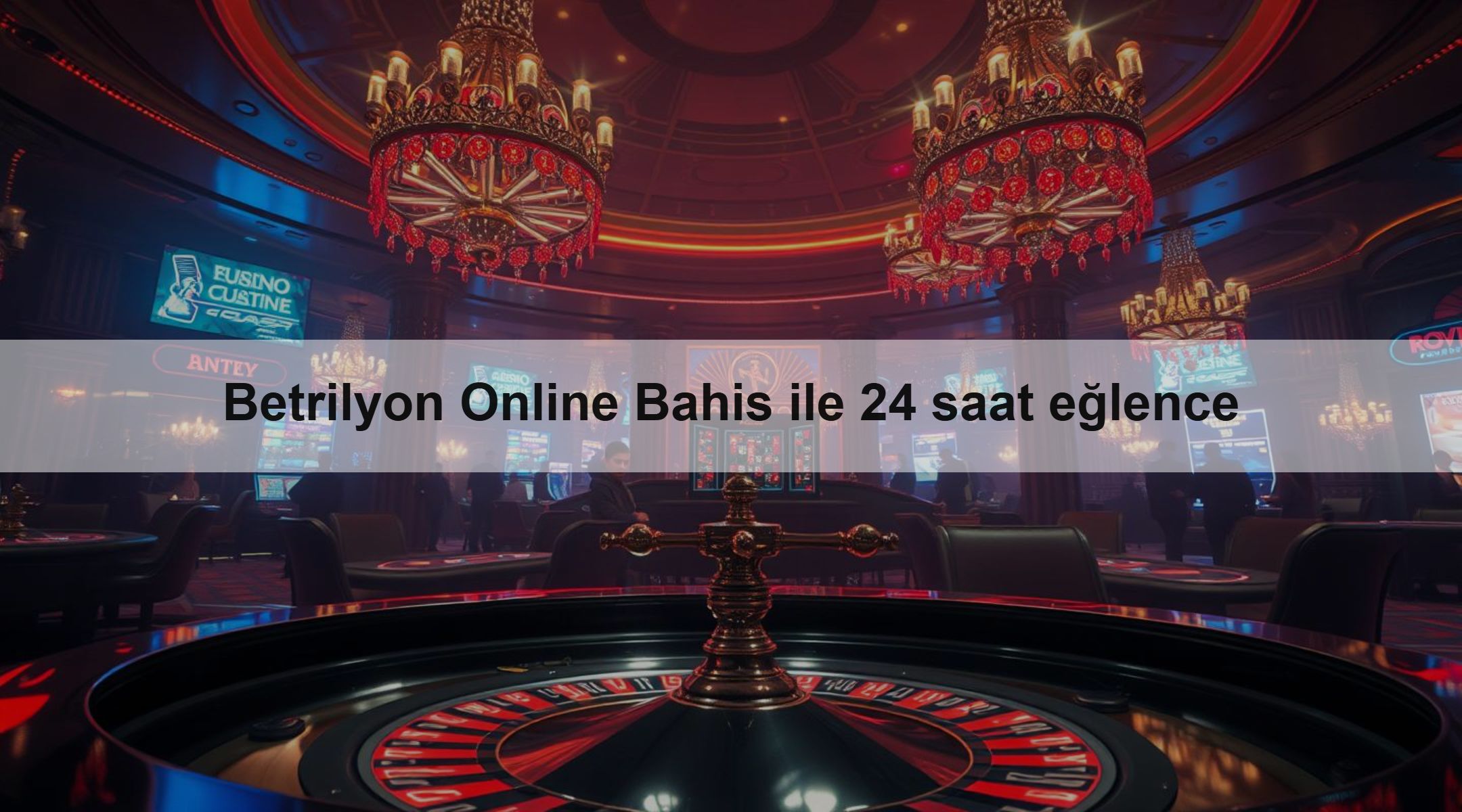 Betrilyon Online Bahis ile 24 saat eğlence